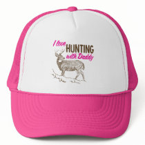 I love Hunting with Daddy Trucker Hats