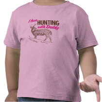 I love Hunting with Daddy T-shirt