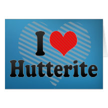 I Love Hutterite Cards