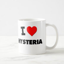 I Love Hysteria Coffee Mugs