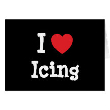 I love Icing heart T-Shirt Cards