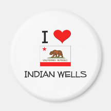 I Love INDIAN WELLS California Refrigerator Magnets