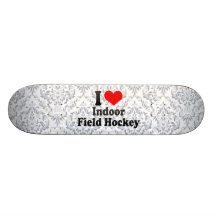 I love Indoor Field Hockey Skateboard