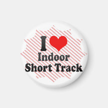 I love Indoor Short Track Fridge Magnets
