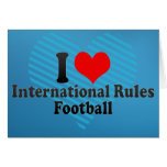 I love International Rules Football Greeting Cards