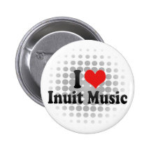 I Love Inuit Music Pinback Buttons