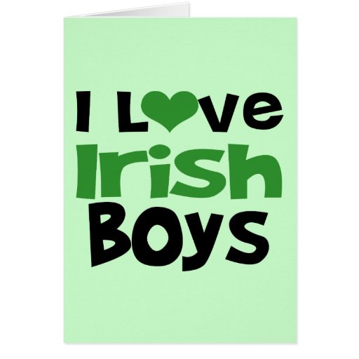 I love Irish Boys Card