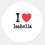I love Isabella heart T-Shirt Round Stickers