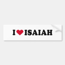 I LOVE ISAIAH BUMPER STICKERS