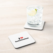 I LOVE ISOLATIONISM - .png Beverage Coasters