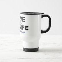 I LOVE it when MY WIFE lets me go fishing. Coffee Mugs