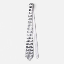 I LOVE it when MY WIFE lets me go fishing. Neck Tie