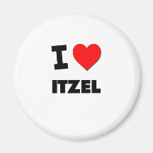 I Love Itzel Magnets