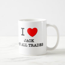 I Love Jack Of All Trades Mugs