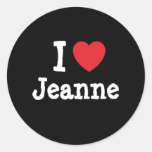 I love Jeanne heart T-Shirt Round Sticker