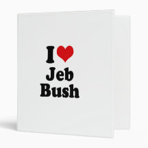 I LOVE JEB BUSH.png 3 Ring Binder