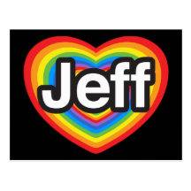 I love Jeff. I love you Jeff. Heart Post Card