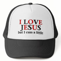 I Love Jesus [but I cuss a little].