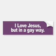 I LOVE JESUS IN A GAY WAY - .png Bumper Stickers