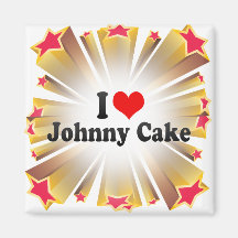 I Love Johnny Cake Refrigerator Magnet