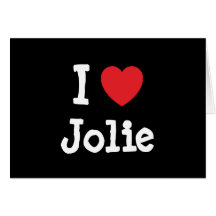 I love Jolie heart T-Shirt Greeting Cards