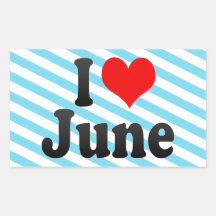 I love June Rectangular Stickers