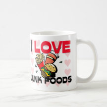 I Love Junk Foods Coffee Mug