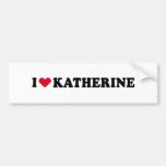 I LOVE KATHERINE BUMPER STICKER