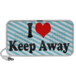 I love Keep Away Speaker System
