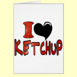 I Love Ketchup cards
