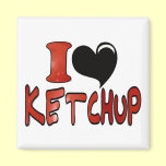 I Love Ketchup magnets