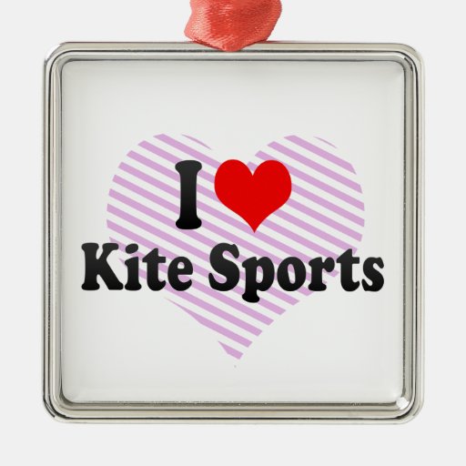 I love Kite Sports Ornaments