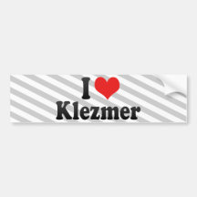 I Love Klezmer Bumper Stickers