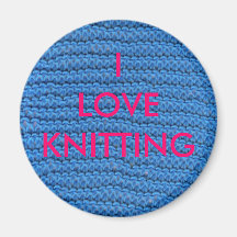 I LOVE KNITTING FRIDGE MAGNET