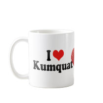 I Love Kumquat Coffee Mugs