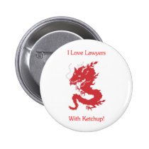 I Love Lawyers - With Ketchup! buttons