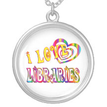 I Love Libraries Pendants