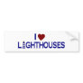 I Love Lighthouses Bumper Stickers