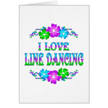 I LOVE LINE DANCING GREETING CARD