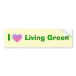 I Love Living Green bumpersticker