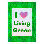 I Love Living Green card