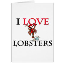 I Love Lobsters Card