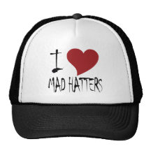 I Love Mad Hatters