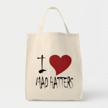 I Love Mad Hatters Tote Bag