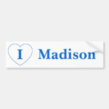 I Love Madison Bumper Sticker