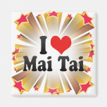 I Love Mai Tai Fridge Magnets