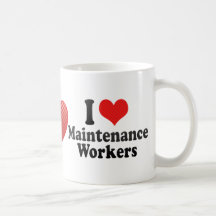 I Love Maintenance Workers Mug