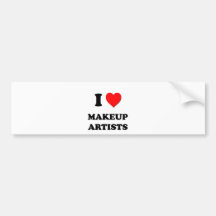 I Love Makeup Artists Bumper Stickers