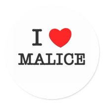 I Love Malice