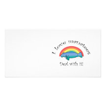 I love manatees deal with it photo card
